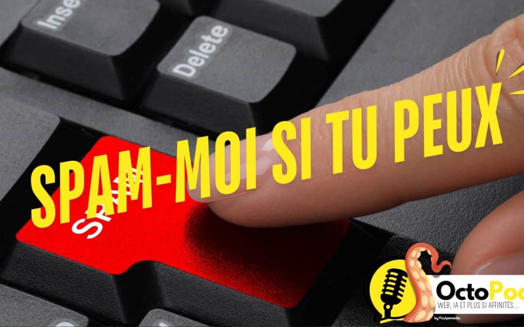 « Spam-moi si tu peux ! » – Comment éviter les mails-pièges (et garder ta boîte propre)