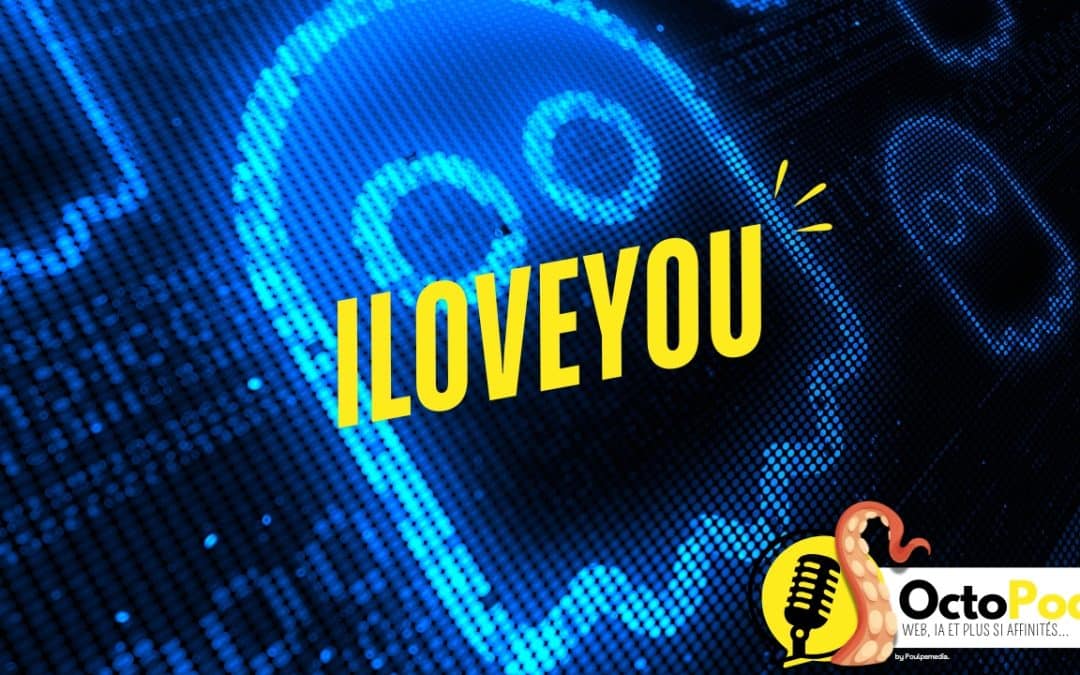 ILOVEYOU – La première pandémie informatique mondiale