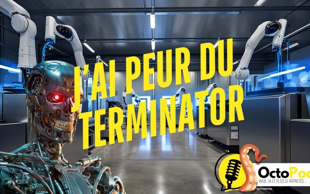 J’ai peur du Terminator – Pourquoi on dit bonjour à ChatGPT